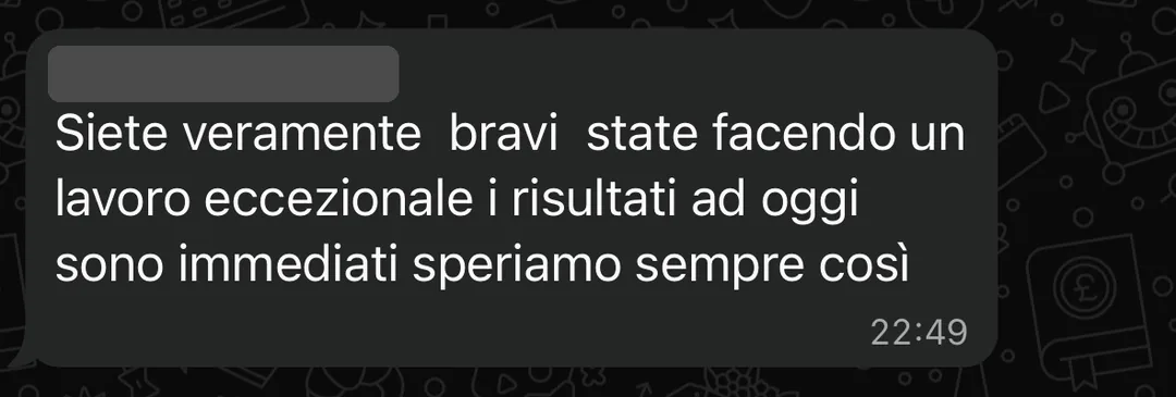 Messaggio WhatsApp: «Siete veramente bravi state facendo un lavoro eccezionale i risultati ad oggi sono immediati speriamo sempre così», ore 22:49.